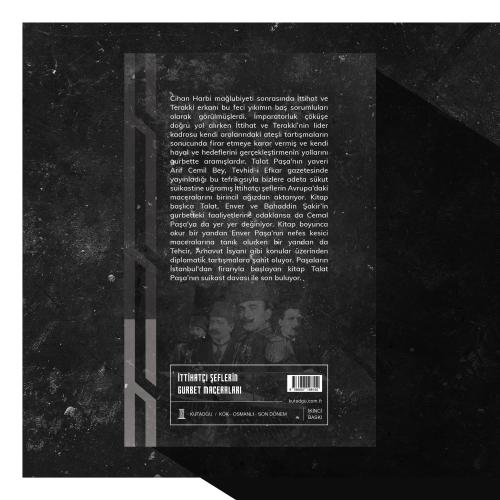 İttihatçı Şeflerin Gurbet Maceraları